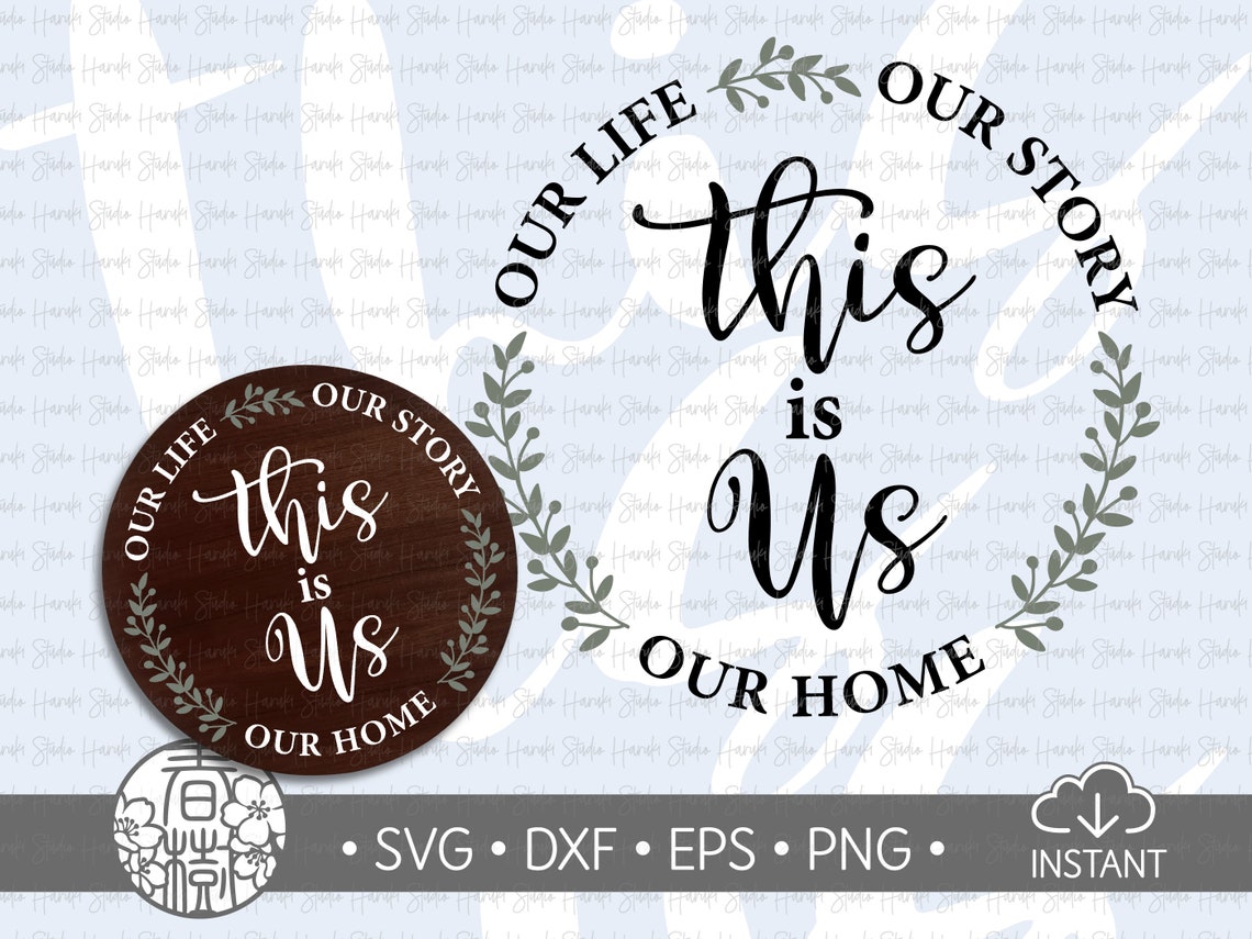 This is Us Svg Round Porch Sign to Our Lives Our Etsy
