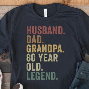 Vintage 80th Birthday Gift For Him, Husband Dad Grandpa 80 Year Old Legend, 80th Bday Tshirt For Grandpa, For Husband, Fathers Day Shirt