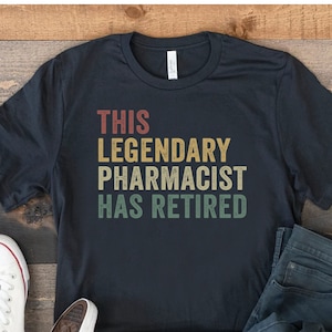 Retired Pharmacist Shirt, Funny Retirement Gift, Pharmacy Gifts, Pharmaceutical Gift For Pharmacist, Pharmacy Related Shirt, Tech Tshirt