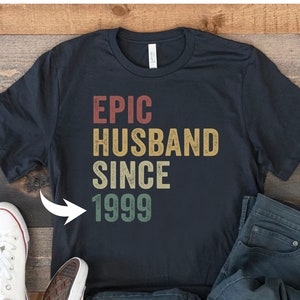Epic Husband Since Shirt, Custom Anniversary Shirt, Wedding Anniversary Gift For Him, Gift for Husband, Vintage Wedding Gifts, Since 2004