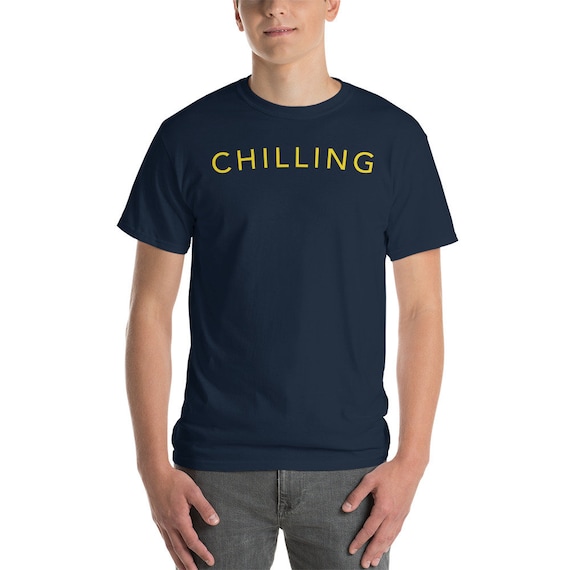 Be More Chill T-Shirt, Chilling Tee, Relax Shirt Be More Chill T-Shirt, Chilling Tee, Relax Shirt
