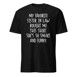 Sister In Law Gifts, Sister In Law Gift, Brother In Law T shirt, Funny Gift For Sister In Law, Gift For Brother In Law, Brother In Law Gift