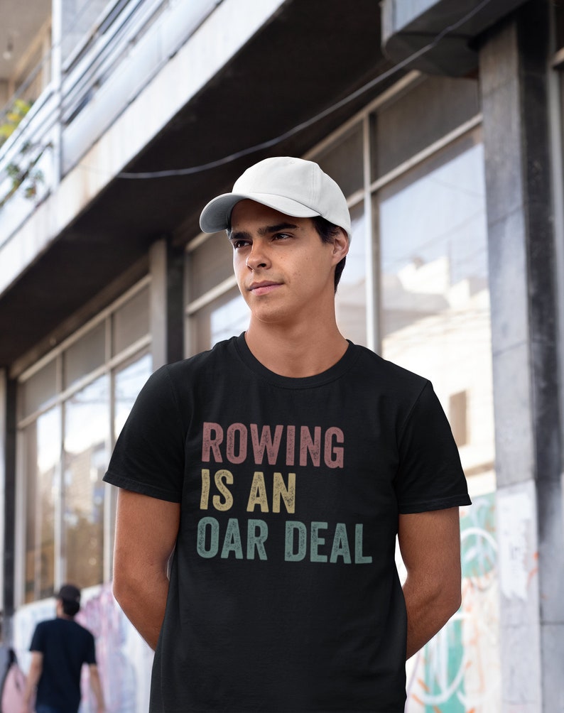 Rowing is an Oar Deal Tshirt, Funny Rowing Coach Tshirt, Rowing Gift