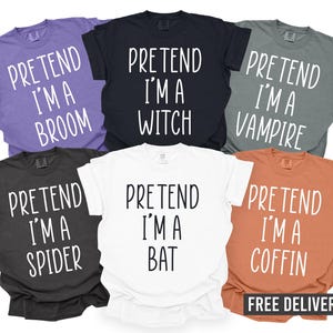 Funny Halloween Party Group Shirts, Pretend Im A Ghost Shirt, Last Minute Halloween Costume For Adults, Pretend I'm A Shirt, Comfort Colors