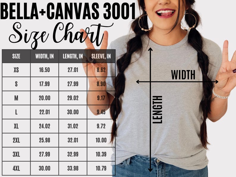 May include: A size chart for Bella + Canvas 3001 t-shirts, showing measurements in inches for width, length, and sleeve length for sizes XS to 4XL.