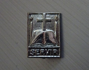 To Serve. Servir. Brooch. Religious French Holy Charm B 809