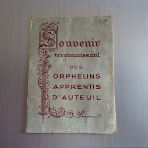 Souvenir des Orphelins Apprentis d&#39;Auteuil le reverend Pere Brottier  B 265