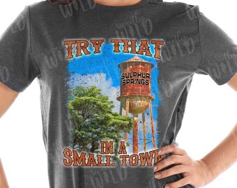 PNG - CUSTOM Town Name - Try That in a Small Town - Jason Aldean - Water Tower - Small Town - Country Music - DTF - This is My Town