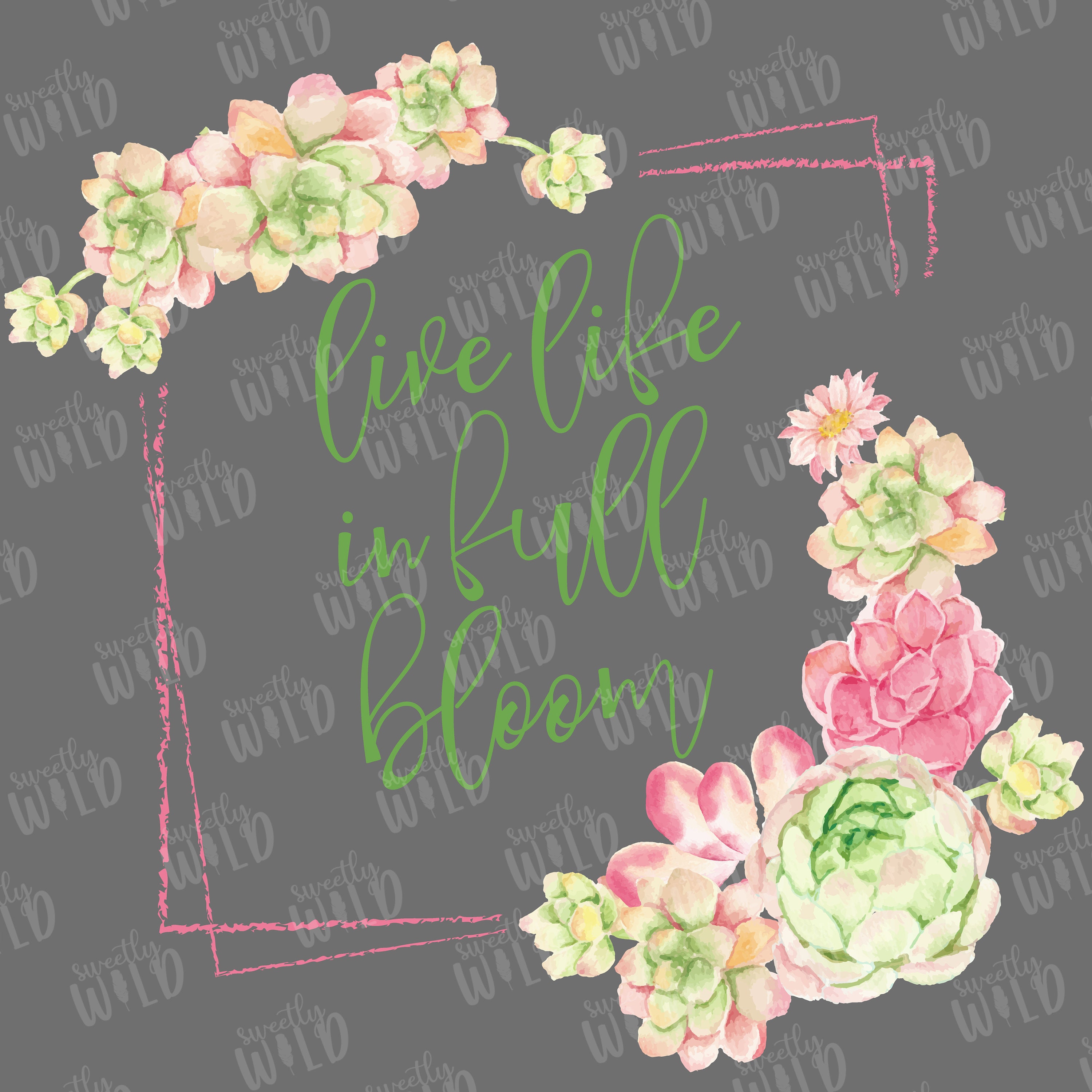 PNG - Live Life in Full Bloom Png - Succulent Shirt Png - Files - Png ...