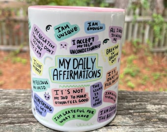 Daily Affirmations, Affirmations Mug, Motivational Mug, Self Care Mug, Self Love Mug Positive Quote Mug, Mugs with Sayings Gift for Daughter
