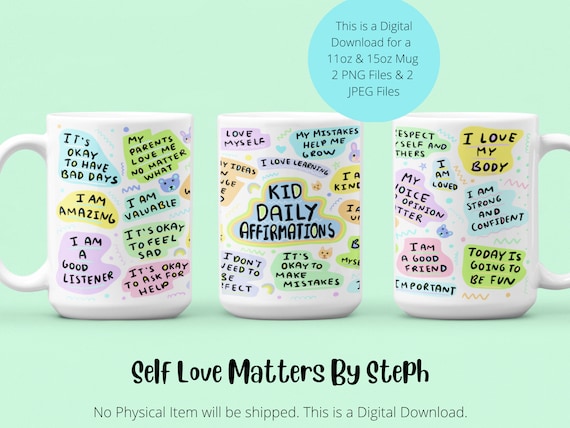 Kid Daily Affirmations, 11 oz Mug Wrap, Sublimation Designs, 15 oz Mug Wrap PNG File, Mug Designs for Sublimations, Kids Digital Download