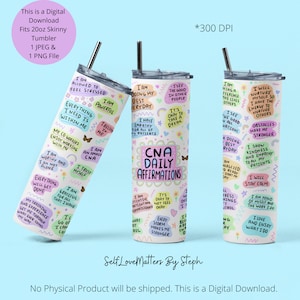 CNA Tumbler Sublimation Design, CNA Tumbler PNG, Cna Gifts, Nurse Tumbler Png, 20oz Tumbler Design, Digital Download, Daily Affirmations