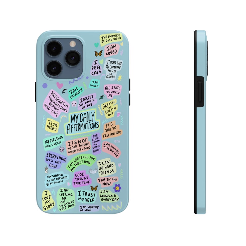 Daily Affirmations Phone Case, Trendy iPhone Case, Trendy iPhone 14 Case Quote Phone Case Aesthetic iPhone 13 Case Trendy Mental Health Gift image 1