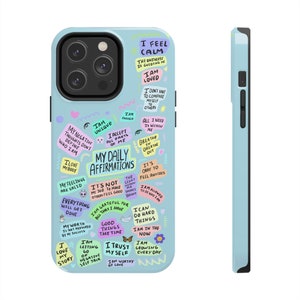 Daily Affirmations Phone Case, Trendy iPhone Case, Trendy iPhone 14 Case Quote Phone Case Aesthetic iPhone 13 Case Trendy Mental Health Gift image 8