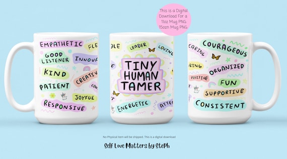 Tiny Human Tamer PNG, Tiny Human Tamer Mug, 15oz mug png, Mug Sublimation Designs, Preschool Teacher Gift, Daycare worker Gift, 11oz mug png