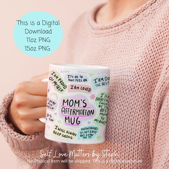 11oz Mug Sublimation Design, Mom Affirmations Mug, Mom Affirmations PNG, Mom Daily Affirmations, Mother's Day Gift, Mom PNG, 15oz Mug PNG