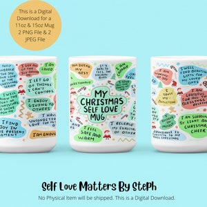 Pu&ograve; includere: Tazza in ceramica bianca con un design colorato che presenta il testo "My Christmas Self Love Mug" e varie affermazioni positive legate all'amore per se stessi e al periodo natalizio.