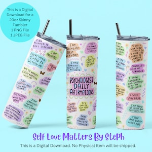Psychologist Daily Affirmations Tumbler Wrap, Psychologist Gift, 20oz Skinny Tumbler Sublimation Designs Wrap Affirmations, Straight Tumbler