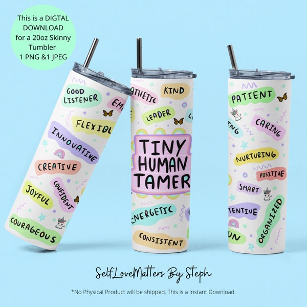 Tiny Human Tamer PNG, Preschool Teacher Tumbler Wraps, Daycare worker Gift, 20oz Tumbler Sublimation Design, Mom tumbler Wrap Digital PNG