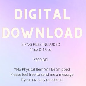 Puede incluir: Descarga digital de dos archivos PNG para etiquetas imprimibles, una para 11 oz y otra para 15 oz. Las etiquetas son de 300 DPI. *No se enviar&aacute; ning&uacute;n art&iacute;culo f&iacute;sico* No dudes en enviarme un mensaje si tienes alguna pregunta.