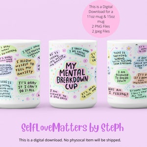 Mental Breakdown Cup PNG Wrap, 11oz coffee mug png, Mug Sublimation Designs Download, mug png files for sublimation, Affirmation PNG File