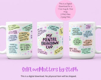 Mental Breakdown Cup PNG Wrap, 11oz coffee mug png, Mug Sublimation Designs Download, mug png files for sublimation, Affirmation PNG File