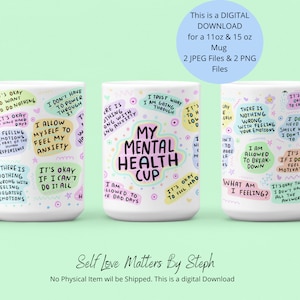 Mental Health Cup PNG Wrap, 11oz coffee mug png, Mug Sublimation Designs Download, mug png files for sublimation, Affirmation PNG File