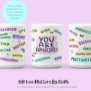 You are Appreciated, Positive Mug Wrap, 11 oz Mug Sublimation Designs, You are Appreciated Gifts, Mug PNG File,  Positive Mug PNG Files