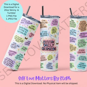 Dietitian Daily Affirmations Tumbler Wrap, 20 oz Skinny Tumbler Sublimation Design, Gift for Dietitian, Digital Download, Tumbler Design PNG