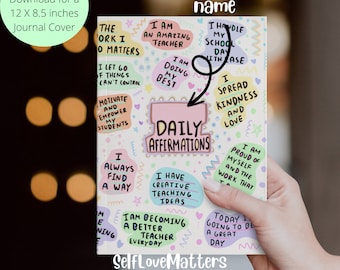 Blank Custom Teacher Journal Cover Sublimation Design, Journal Cover Sublimation Download journal cover printable Teacher Daily Affirmations