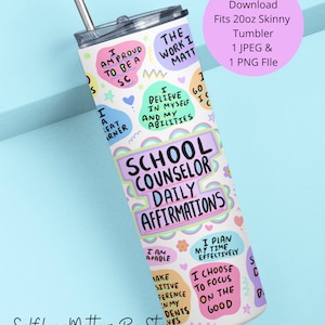 School Counselor Tumbler PNG, School Counselor Office Decor, School Counselor Gift 20oz Skinny Tumbler Sublimation Designs Wrap Affirmations