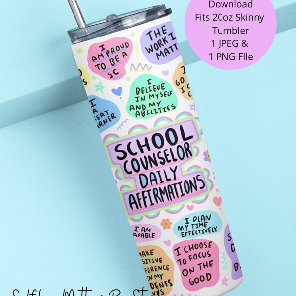 School Counselor Tumbler PNG, School Counselor Office Decor, School Counselor Gift 20oz Skinny Tumbler Sublimation Designs Wrap Affirmations