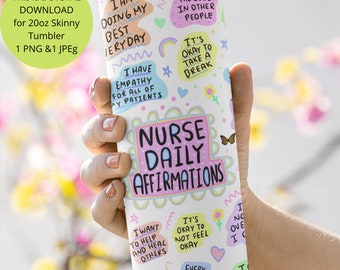 Nurse 20oz Tumbler PNG, Nurse Tumbler PNG, Nurse Tumbler Sublimations Design, Nurse Tumbler Wrap, Nurse Daily Affirmations, Gift For Nurse