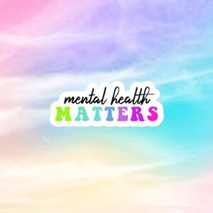 Adesivo de assuntos de saúde mental, adesivo de conscientização de saúde mental, adesivo inspirador, adesivo de citação, adesivo de laptop, citações positivas