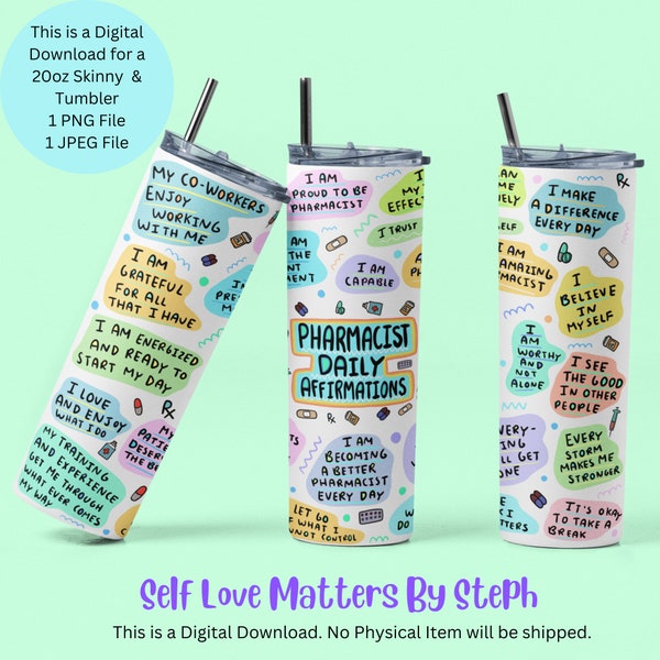 Pharmacist Tumbler Wrap, Daily Affirmations Tumbler Sublimation Design, 20 oz Skinny Tumbler Wrap PNG, Gift for Pharmacist, Pharmacist PNG