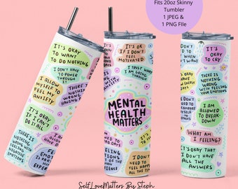 Mental Health Matters Tumbler PNG, Mental Health Matters Tumbler Sublimation, 20oz Skinny Tumbler Wrap Designs, Descarga digital, MHM Gift