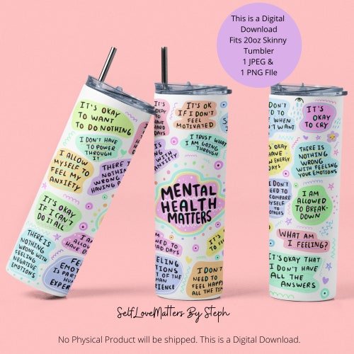 Mental Health Tumbler Wrap 20oz Skinny Tumbler Sublimation Etsy