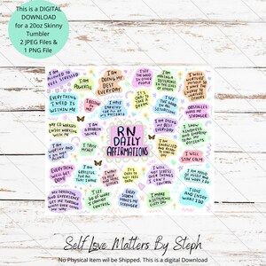 May include: A set of 16 colourful affirmation stickers with a pink, blue and yellow colour scheme. The stickers feature positive affirmations for nurses, such as "I am doing my best everyday" and "I am worthy and I am not alone". The stickers are designed to be used on a 20 oz skinny tumbler. The text "RN Daily Affirmations" is featured in the centre of the image.