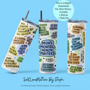 Mens Tumbler Wrap PNG, Mens Tumbler Sublimation Designs, Mens Daily Affirmations, Mental Health Matters Tumbler PNG, 20oz Skinny Tumbler PNG