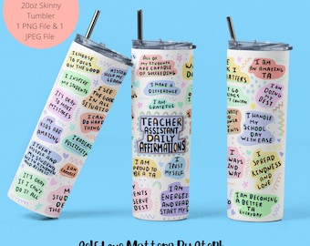 Teacher Assistant Tumbler PNG, Teacher Daily Affirmations, Teacher Assistant, Sublimation Designs, Teacher Assistant PNG, Digital Designs