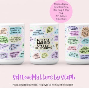 NICU Matron Daily Affirmations Mug Png File Sublimation