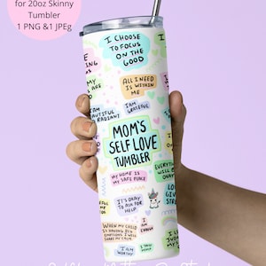 Mom Affirmation Tumbler Wrap, Mom's Self Love PNG, Mom Daily Affirmations Tumbler, Mom 20oz Tumbler PNG Tumbler Sublimation Design For Women