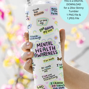 Mental Health Awareness Tumbler PNG, Mental Health Awareness Tumbler Wrap, Mental Health Sublimation Tumbler, Mental Health Gift Tumbler PNG