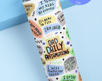 Dad Tumbler Wrap PNG, Dad Tumbler PNG, Dad Affirmation PNG, Dad Tumbler Cup, Dad Tumbler Gift, Father's Day Gift, New Dad Gift, Gift For Dad
