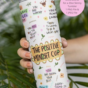 Positive Mindset PNG Sublimation Positive Mindset Png Für Becher 20 Unzen Skinny Tumbler PNG Skinny Tumbler Wrap Geschenk für Freund Becher Design