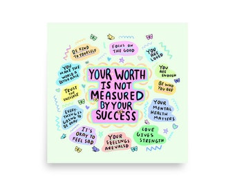 May include: A light green background with a pink, yellow, and blue circle in the center. The circle contains the text "Your worth is not measured by your success". The circle is surrounded by smaller circles with positive affirmations in different colors.