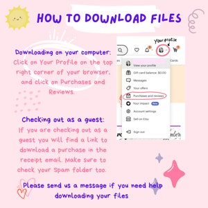 May include: Pink and white graphic with a sun and stars. Text reads "How to Download Files".  Instructions on how to download files on Etsy, both on a computer and as a guest.  Text reads "Please send us a message if you need help downloading your files."