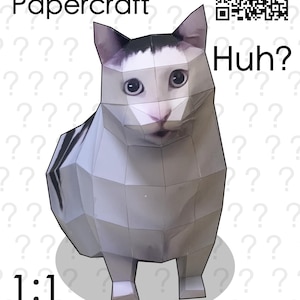 Big Huh Cat ,1:1 , memes  , Papercraft , PDF Template , DIY , A4