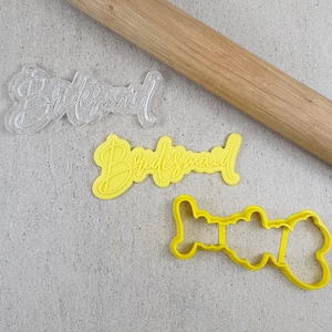 BRIDESMAID 230 Custom Cookie Cutter & Debosser