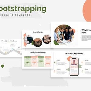 May include: A PowerPoint template titled "Bootstrapping" with a green and white color scheme. The template includes slides with titles such as "Development Roadmap", "Recent Trends", "Why Invest Now", and "Product Features".